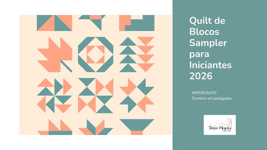 Quilt de Blocos Sampler 2026 para Iniciantes
