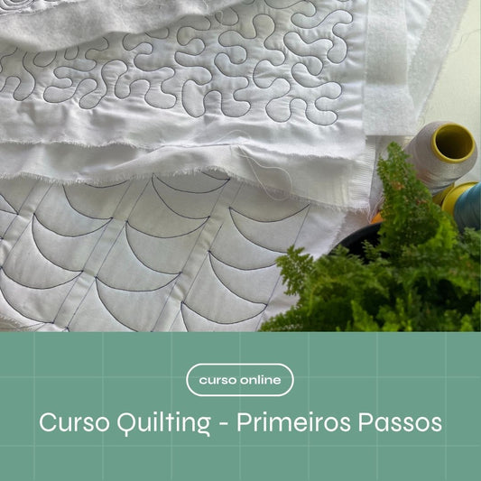 Curso de Quilting - Primeiros Passos
